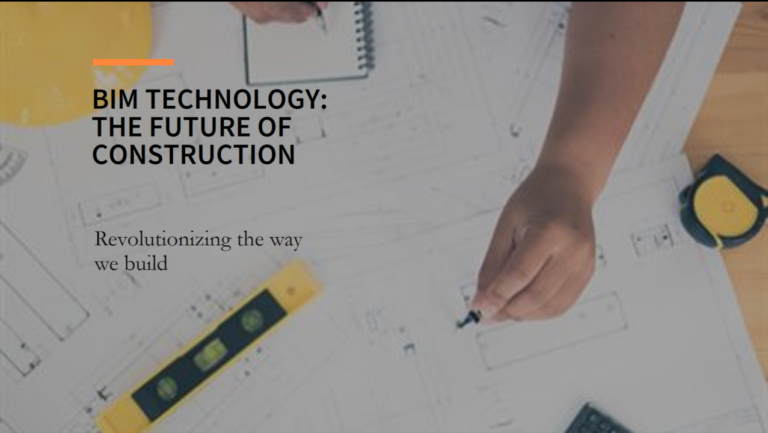 BIM Technology: A Potential Future in the Construction Industry